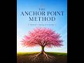 Anchor Point Method Understanding through Reference and Reflection Episode 5
