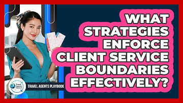 What Strategies Enforce Client Service Boundaries Effectively?