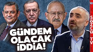 İsmail Saymaz Öyle Bir Kemal Kılıçdaroğlu  Özgür Özel  Erdoğan İddiası Anlattı ki!