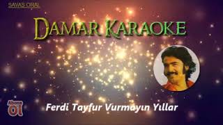 Ferdi Tayfur Vurmayın Yıllar (Alt Yapı Karaoke) 2020 Resimi