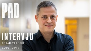 PAD I BOJAN VULETIĆ INTERVJU