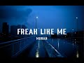 Munan - Freak Like Me (lyrics)