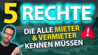 Diese 5 Rechte MÜSSEN Mieter &amp; Vermieter 2023 kennen!