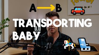 Mastering Baby Transport Like a Pro / Essential Transport Products you need