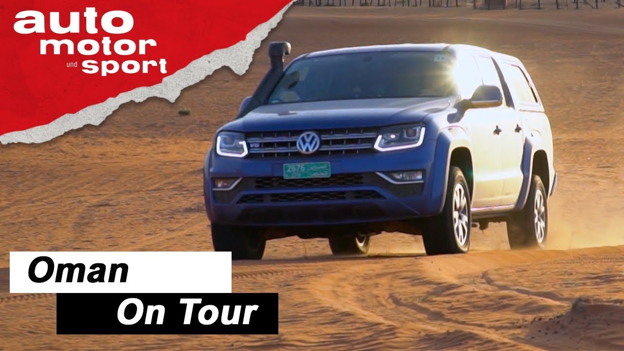 On Tour: Oman – Mit dem Wüstenschiff durch den ewigen Sand | auto motor und sport