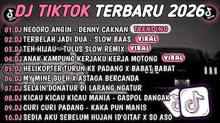 DJ TIKTOK TERBARU 2026🎵DJ NEGORO ANGIN - DENNY CAKNAN🎵DJ TERBELAH JADI DUA 🔥