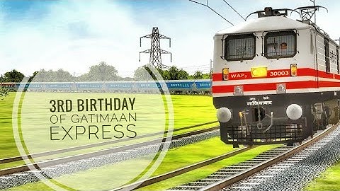 HAPPY 3rd BIRTHDAY GATIMAAN EXPRESS | SEMI HIGH SPEED TRAIN OF INDIA | MSTS OPEN RAILS |