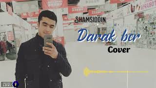 Shamsiddin - Darak ber (Cover Xamdam Sobirov).mp3