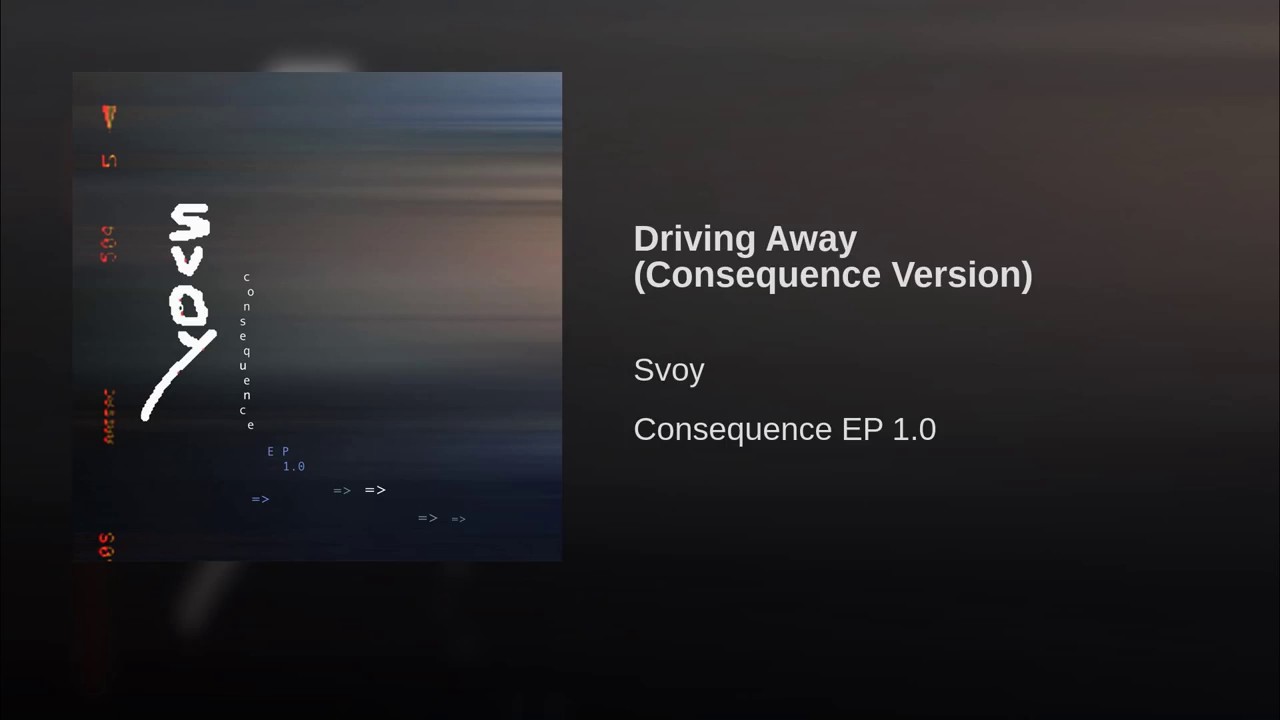 Watch Driving Away (Consequence EP 1.0 Version) on YouTube Watch Driving Away (Consequence EP 1.0 Version) on YouTube
