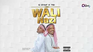 Q Chie X TID - Wali Nazi (Official Audio)