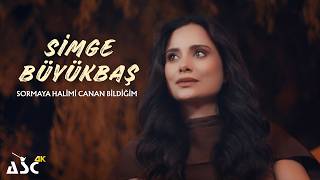 Simge Büyükbaş - Sormaya Halimi Canan Bildiğim