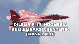 Pengadaan jet tempur F-15 buatan boeing,Indonesia dibayangi masa lalu