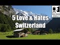 Visit Switzerland: 5 Things You Will Love & Hate About Visiting Switzerland