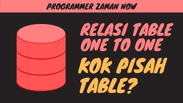 Relasi Table One to One Kok Pisah Table
