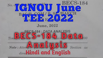 IGNOU BECS184 June TEE 2022 || Data Analysis Hindi and English medium