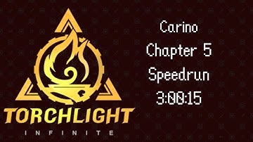 ⚔️⏱️Torchlight Infinite - chapter 5 Carino speedrun in 3:00:15
