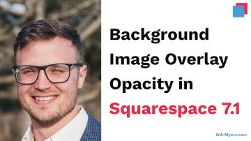 Changing the Background Overlay in Squarespace 7.1