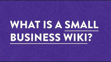 What is a Company Wiki & Why Growing Small Businesses NEED One Right Now