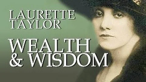 LAURETTE TAYLOR in WEALTH AND WISDOM (theater and ...