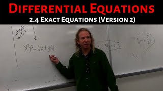Differential Equations: Lecture 2.4 Exact Equations (Version 2)