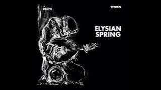 Elysian Spring - Glass Flowers (Full Album) [1969]