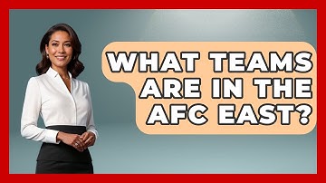 What Teams Are In The AFC East? - The Football Xpert