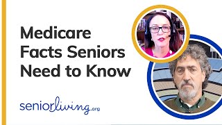 Medicare Facts Seniors Need to Know