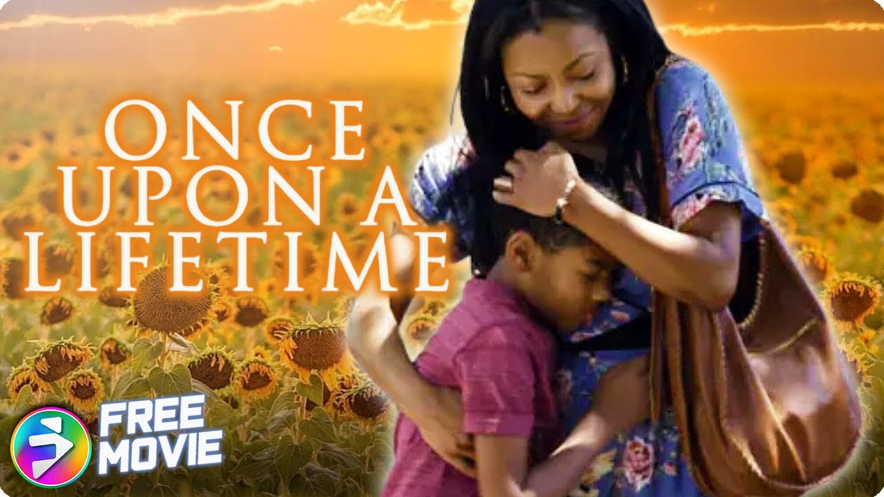 ONCE UPON A LIFETIME  Emotional Drama   Arie Thompson  Free Movie