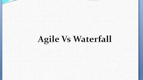 Agile Vs Waterfall