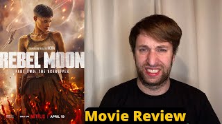 Rebel Moon - Part Two: The Scargiver - Movie Review