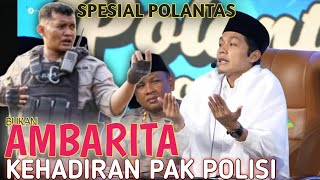 GUS IQDAM KEDATANGAN POLISI SE INDONESIA HADIR DI MARKAS