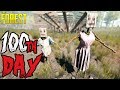 The Forest | DAY 100 | 1 Life Challenge 21