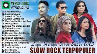 ABADI SELAMANYA - Slow Rock Terbaru 2023 Terpopuler - Lagu Pop Melayu Viral 2024 Bikin Baper