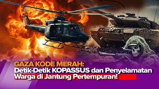 GAZA KODE MERAH! AKSI HEROIK KOPASSUS MENEMBUS BLOKADE PALING MEMATIKAN DEMI MISI KEMANUSIAAN!