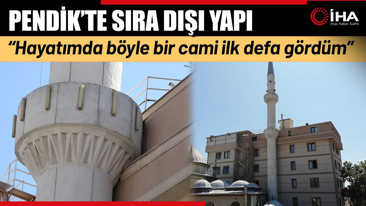 Pendik’te İlginç Mimari Cami Minaresi İle Bina İç İçe