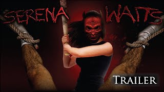 Serena Waits - Horror Movie Trailer