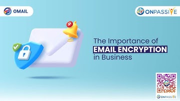 Protecting Your Business: The Significance of Email Encryption