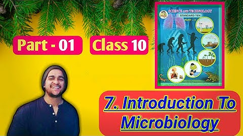 Chapter 7 Introduction To Microbiology Class 10 ssc Maharashtra State Board Science 2 new syllabus