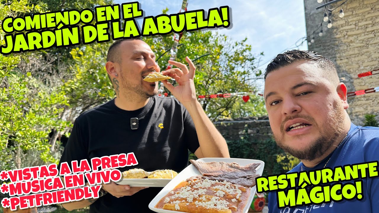 Aqui Comes como con tu Abuelita Jardín y Presa de la Boca