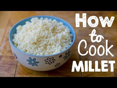 Video: How To Cook Millet