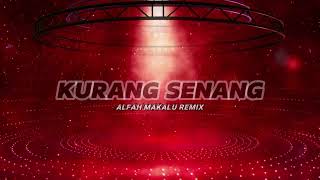 KURANG SENANG - [ RYAN JUNIOR ] - ALFAH MAKALU REMIX