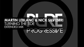 Martin LeBlanc & Nick Silvestri - Turning The Tide