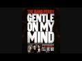 Gentle on my mind  the band perry