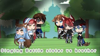 Singing battle sister vs brother