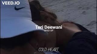 Teri Deewani (SPED UP/NIGHTCORE) | Kailash Kher | COLD HEART