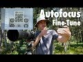 How To AF Fine Tune Microadjust in the Field | Nailing Your Autofocus