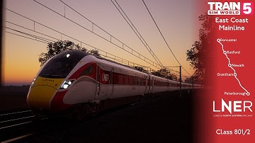 Train Sim World 4 - East Coast Mainline - Doncaster to Peterborough in the Class 801/2