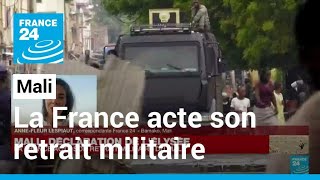 Après 9 ans de déploiement militaire, la France acte son retrait du Mali • FRANCE 24