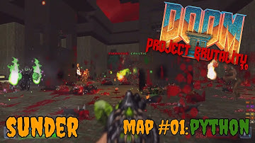 DOOM II: Project Brutality 3.0 | Sunder Map #01: Python