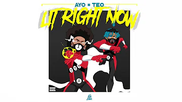 Ayo & Teo - Lit Right Now (PROD. BL$$D)